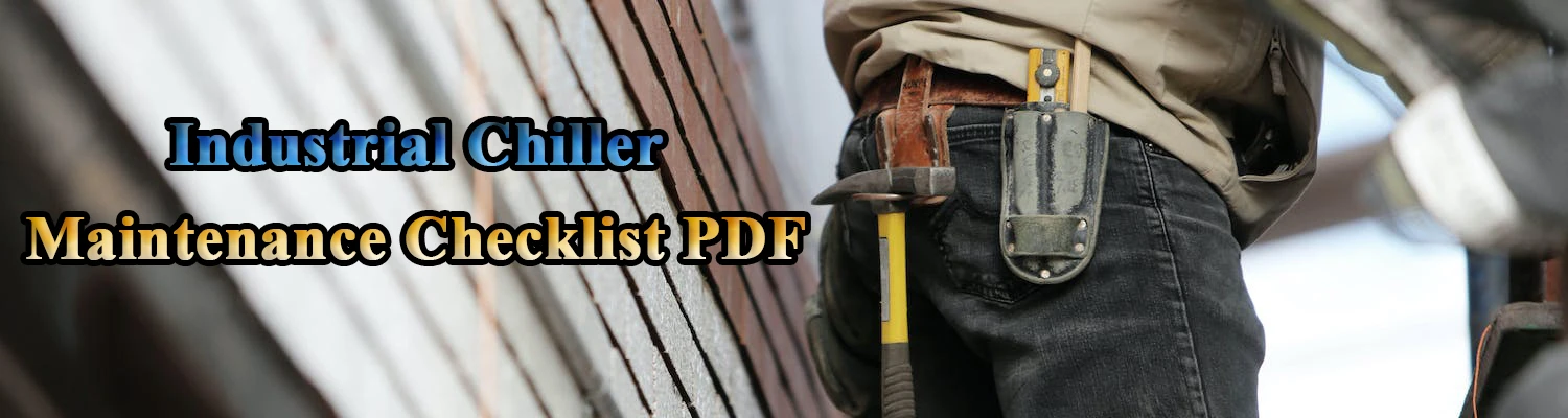 Industrial Chiller Maintenance Checklist PDF